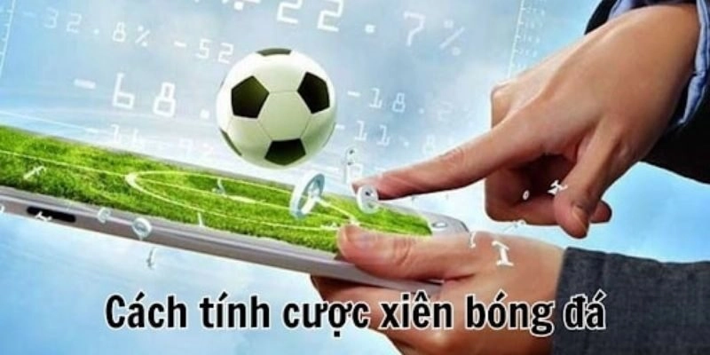 kèo xiên bóng đá